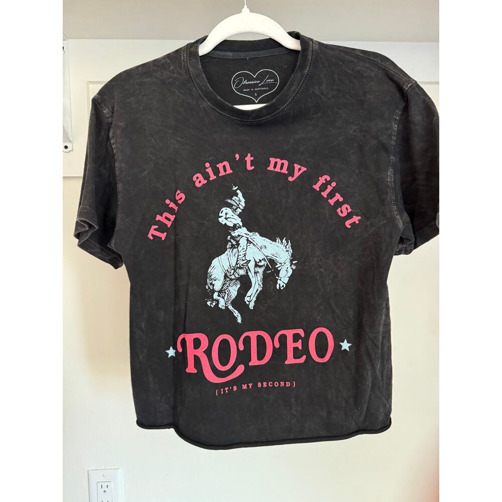 This Ain’t My First Rodeo (It’s My Second) Women’s T-Shirt Size Small Cotton